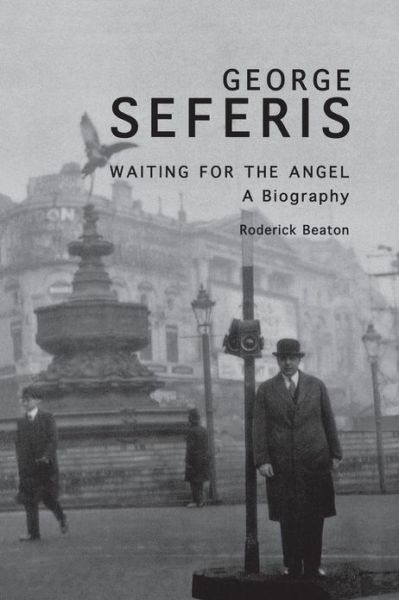 Cover for Roderick Beaton · George Seferis: Waiting for the Angel: A Biography (Paperback Book) (2003)