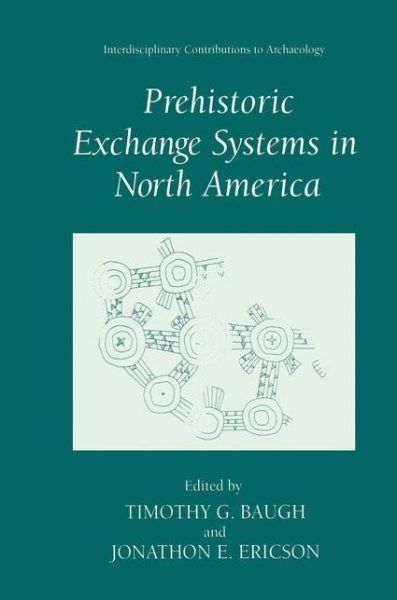 Cover for J E Ericson · Prehistoric Exchange Systems in North America - Interdisciplinary Contributions to Archaeology (Hardcover Book) [1994 edition] (1994)