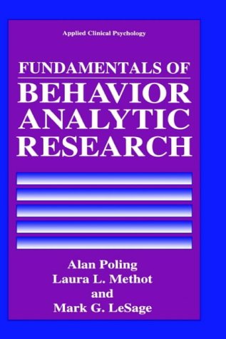 Cover for Alan Poling · Fundamentals of Behavior Analytic Research - NATO Science Series B: (Hardcover Book) [1995 edition] (1995)