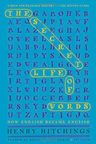 Cover for Henry Hitchings · The Secret Life of Words: How English Became English (Pocketbok) (2009)