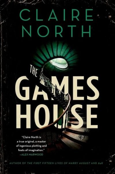 Cover for Claire North · The Gameshouse (Paperback Book) (2019)