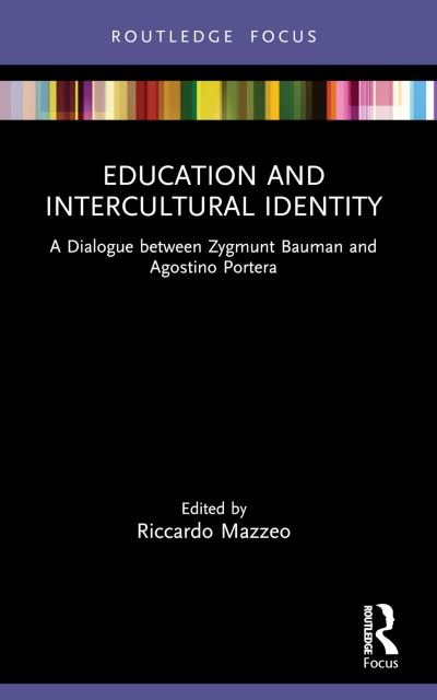 Cover for Zygmunt Bauman · Education and Intercultural Identity: A Dialogue between Zygmunt Bauman and Agostino Portera (Pocketbok) (2022)