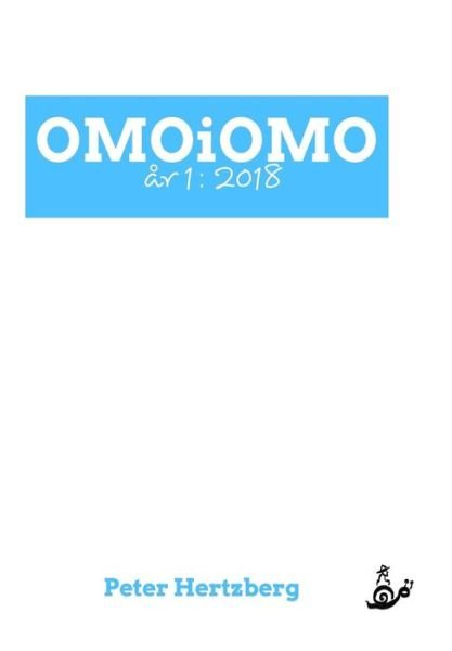 Cover for Peter Hertzberg · OMOiOMO Ar 1 (Innbunden bok) (2019)