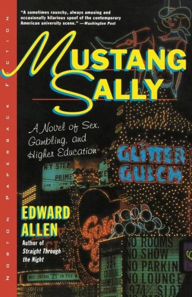 Cover for E. Allen · Mustang Sally - A Novel of Sex Gambling &amp; Education (Paper Only): A Novel (Paperback Book) (1996)