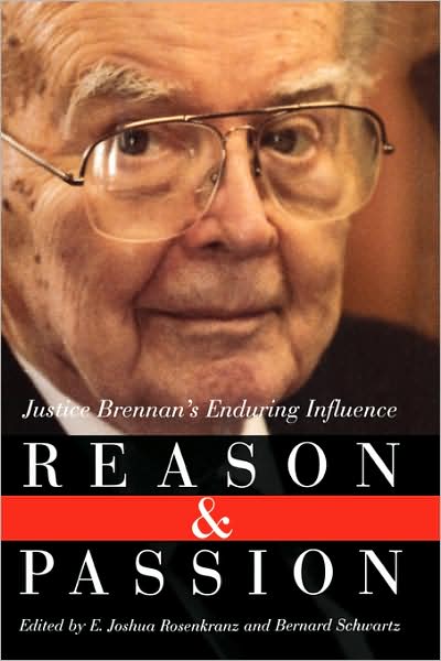 E Joshua Rosenkranz · Reason and Passion: Justice Brennan's Enduring Influence (Paperback Book) (2024)