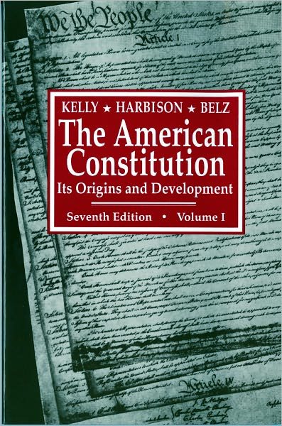 Cover for Herman Belz · The American Constitution: Its Origins and Development (Paperback Book) [Seventh edition] (1991)