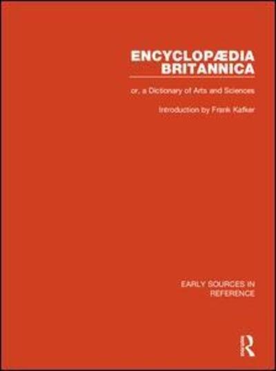 Cover for Various Authors · Encyclopaedia Britannica, or a Dictionary of Arts and Sciences - Early Sources in Reference (Buch) (1996)