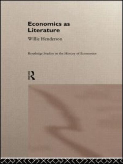 Cover for William Henderson · Economics as Literature - Routledge Studies in the History of Economics (Paperback Book) (2014)