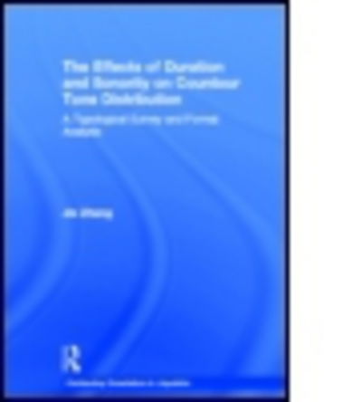 Cover for Jie Zhang · The Effects of Duration and Sonority on Countour Tone Distribution: A Typological Survey and Formal Analysis - Outstanding Dissertations in Linguistics (Gebundenes Buch) (2002)