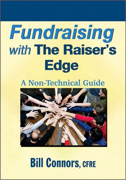 Cover for Bill Connors · Fundraising with The Raiser's Edge: A Non-Technical Guide (Pocketbok) (2010)