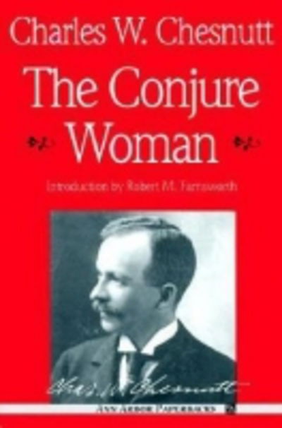 Cover for Charles W. Chesnutt · The Conjure Woman - Ann Arbor Paperbacks (Paperback Book) (1969)