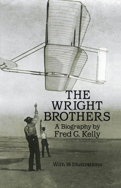 Cover for Fred C. Kelly · The Wright Brothers - Dover Transportation (Paperback Book) [New edition] (2003)