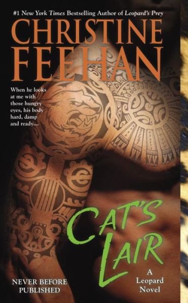 Cover for Christine Feehan · Cat's Lair - A Leopard Novel (Paperback Book) (2015)