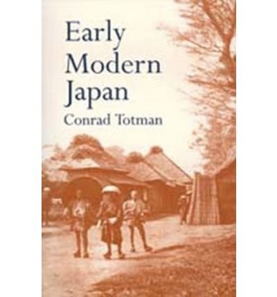 Cover for Conrad Totman · Early Modern Japan (Taschenbuch) (1995)