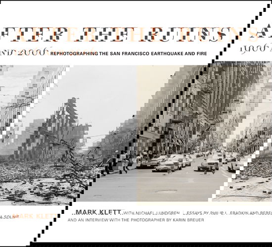 Cover for Philip L. Fradkin · After the Ruins, 1906 and 2006: Rephotographing the San Francisco Earthquake and Fire (Paperback Book) (2006)