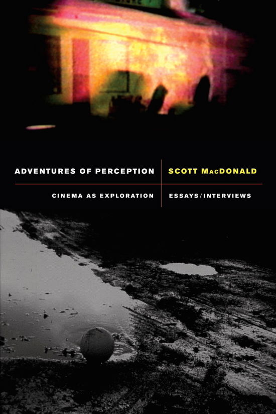 Cover for Scott MacDonald · Adventures of Perception: Cinema as Exploration (Paperback Book) [First Edition, Essays / Intervie edition] (2009)