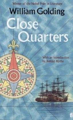 Close Quarters: With an introduction by Ronald Blythe - William Golding - Books - Faber & Faber - 9780571298563 - November 7, 2013