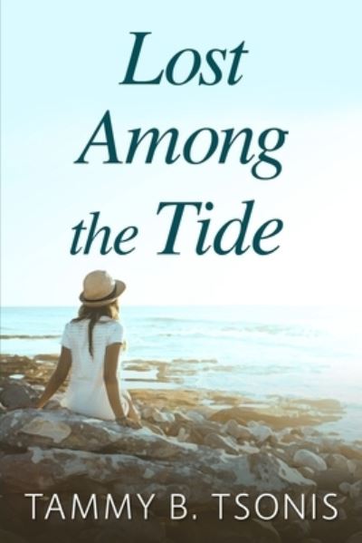 Cover for Tammy B. Tsonis · Lost Among the Tide (Paperback Book) (2021)