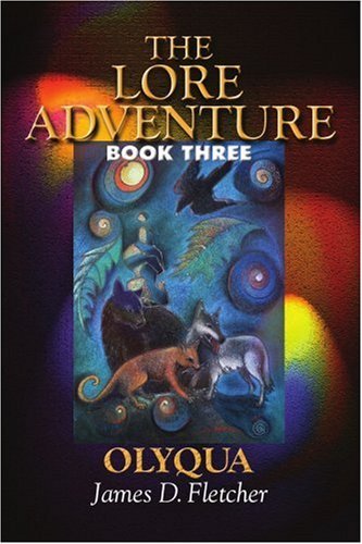 Cover for James Fletcher · The Lore Adventure: Book Three: Olyqua (Taschenbuch) (2003)