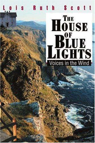 Cover for Lois Scott · The House of Blue Lights: Voices in the Wind (Paperback Book) (2004)