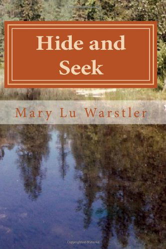 Cover for Mary Lu Warstler · Hide and Seek: Large Print (Paperback Book) (2013)