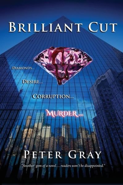 Cover for Peter Gray · Brilliant Cut: Diamonds Desire Corruption Murder - Charlie Robertson Thrillers (Pocketbok) (2019)