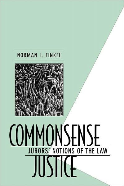 Cover for Norman J. Finkel · Commonsense Justice: Jurors’ Notions of the Law (Paperback Book) (2001)