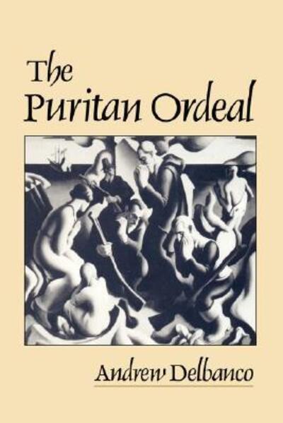 Cover for Andrew Delbanco · The Puritan Ordeal (Pocketbok) [New edition] (1991)