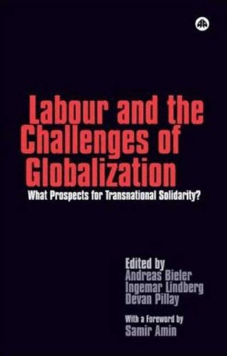 Devan Pillay · Labour and the Challenges of Globalization: What Prospects For Transnational Solidarity? (Paperback Book) (2008)