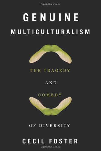 Cover for Cecil Foster · Genuine Multiculturalism: The Tragedy and Comedy of Diversity (Taschenbuch) (2014)