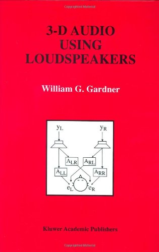 Cover for William G. Gardner · 3-D Audio Using Loudspeakers - The Springer International Series in Engineering and Computer Science (Hardcover Book) [1998 edition] (1998)