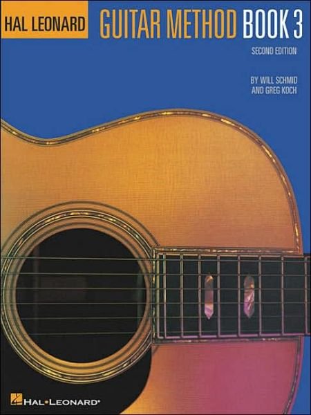 Cover for Will Schmid · Hal Leonard Guitar Method Book 3: Second Edition (Buch) [2 Revised edition] (1970)