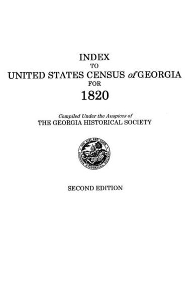 Cover for Georgia Historical Society · Index to United States Census of Georgia for 1820. Second Edition (Taschenbuch) (2012)