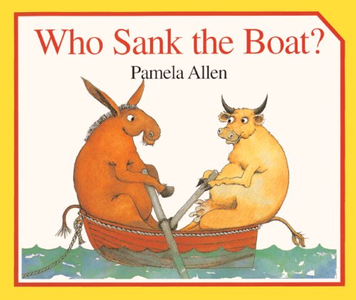 Cover for Pamela Allen · Who Sank the Boat? (Hardcover Book) [Turtleback School &amp; Library Binding edition] (1996)