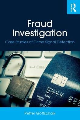 Cover for Petter Gottschalk · Fraud Investigation: Case Studies of Crime Signal Detection (Paperback Bog) (2018)