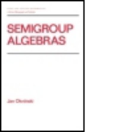 Cover for Okninski · Semigroup Algebras - Chapman &amp; Hall / CRC Pure and Applied Mathematics (Innbunden bok) (1990)