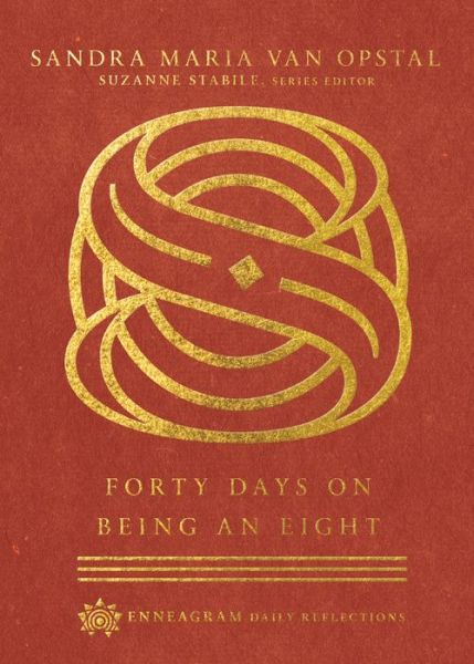 Cover for Sandra Maria Van Opstal · Forty Days on Being an Eight (Hardcover Book) (2021)