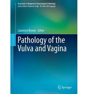 Cover for Brown · Pathology of the Vulva and Vagina - Essentials of Diagnostic Gynecological Pathology (Hardcover Book) [2013 edition] (2012)