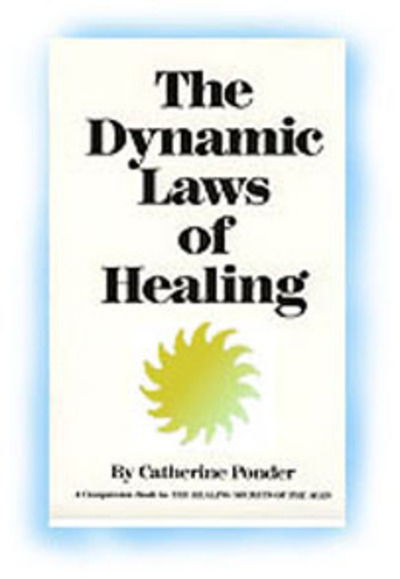 Cover for Ponder, Catherine (Catherine Ponder) · Dynamic Laws of Healing: Revised and Updated Edition (Paperback Book) [Revised edition] (1966)