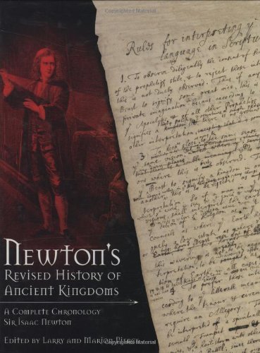 Cover for Sir Isaac Newton · Newton's Revised History of Ancient Kingdoms - a Complete Chronology (Gebundenes Buch) (2009)