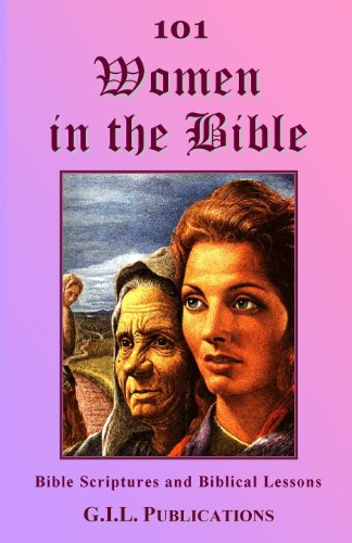 101 Women in the Bible: Bible Scriptures and Biblical Lessons (101 in the Bible) (Volume 1) - Akili Kumasi - Livros - GIL Publications - 9780962603563 - 7 de fevereiro de 2013