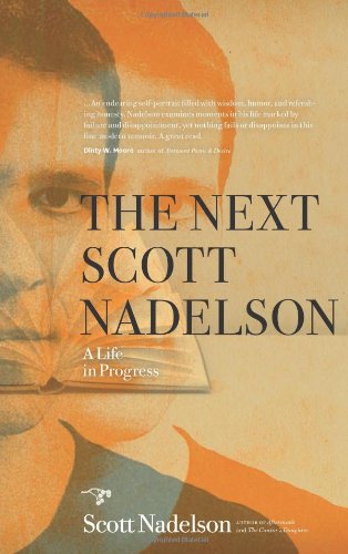 Cover for Scott Nadelson · The Next Scott Nadelson: a Life in Progress (Paperback Book) (2013)