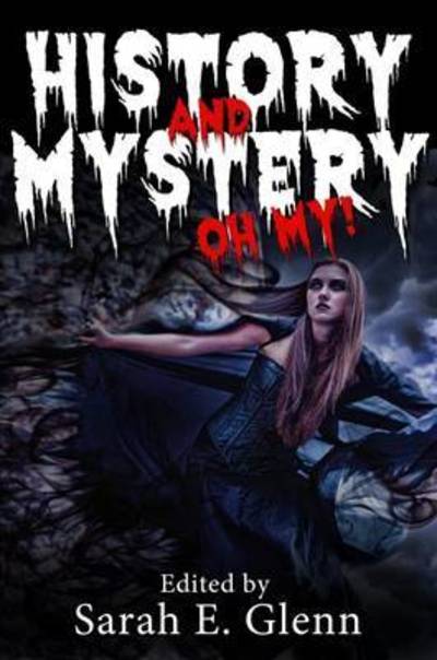 Cover for Edith Maxwell · History and Mystery, Oh My! (Paperback Book) (2015)