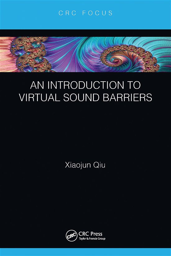 Cover for Qiu, Xiaojun (University of Technology Sydney, Australia) · An Introduction to Virtual Sound Barriers (Pocketbok) (2021)