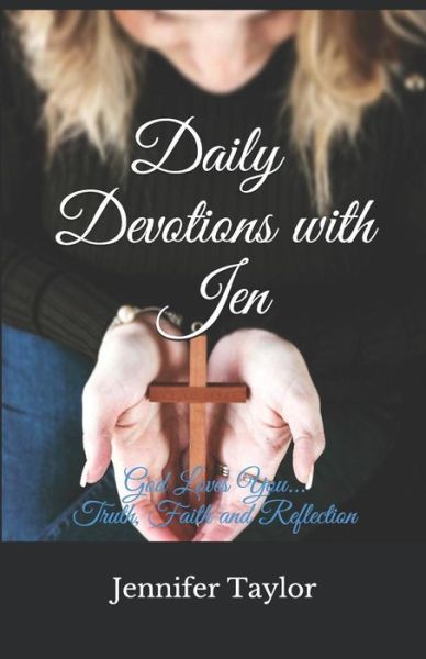 Cover for Jennifer Taylor · Daily Devotions with Jen (Pocketbok) (2019)