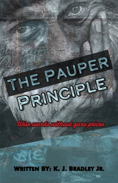 Cover for Jr K J Bradley · The Pauper Principle (Paperback Book) (2022)