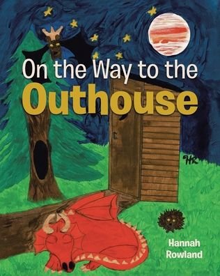 Cover for Hannah Rowland · On the Way to the Outhouse (Paperback Book) (2022)