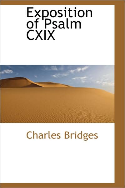 Cover for Charles Bridges · Exposition of Psalm Cxix (Hardcover Book) (2009)