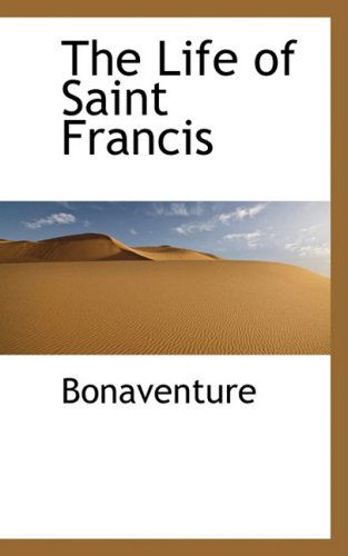 Cover for Bonaventure · The Life of Saint Francis (Hardcover Book) (2009)