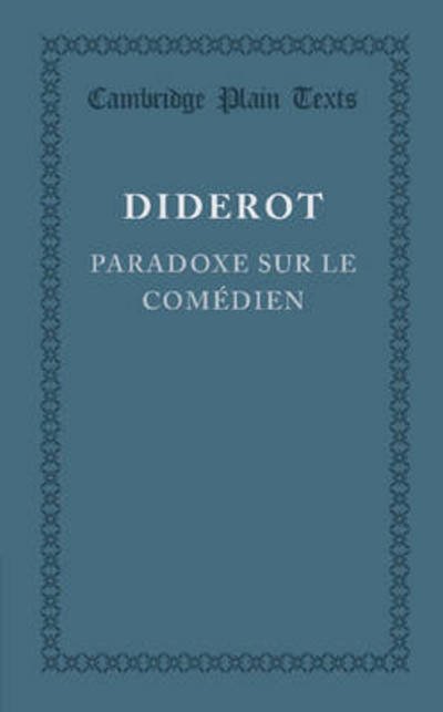 Cover for Denis Diderot · Paradoxe sur le Comedien - Cambridge Plain Texts (Paperback Bog) (2013)
